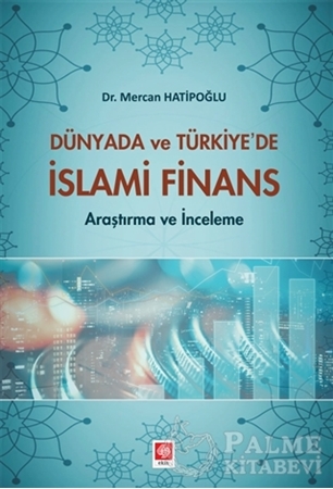 Resim Dünyada ve Türkiye'de İslami Finans