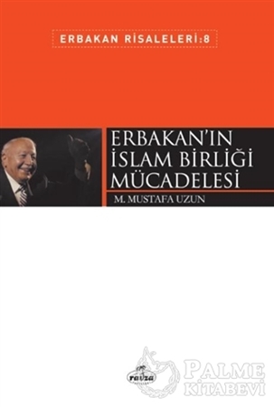Resim Erbakan'ın İslam Birliği Mücadelesi