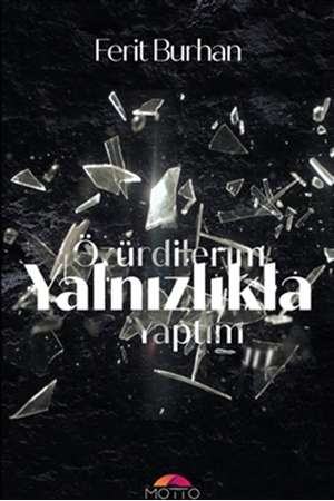 Resim Özür Dilerim Yalnızlıkla Yaptım