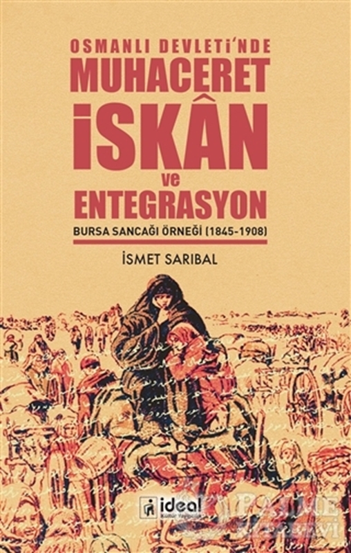 resm Osmanlı Devleti’nde Muhaceret, İskan ve Entegrasyon