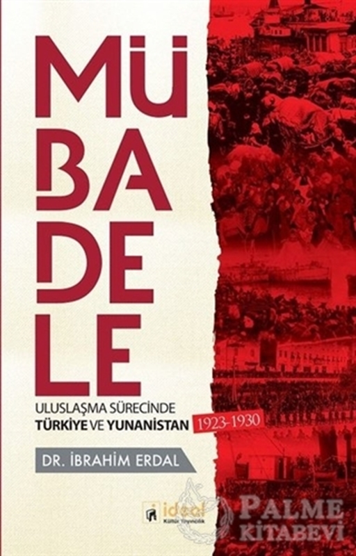 resm Mübadele - Uluslaşma Sürecinde Türkiye ve Yunanistan 1923-1930