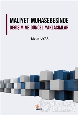 Resim Maliyet Muhasebesinde Değişim ve Güncel Yaklaşımlar