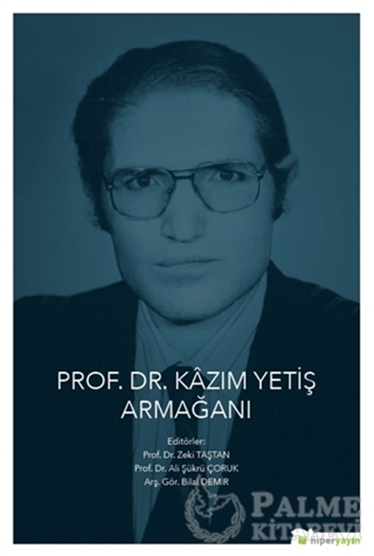 resm Prof. Dr. Kazım Yetiş Armağanı