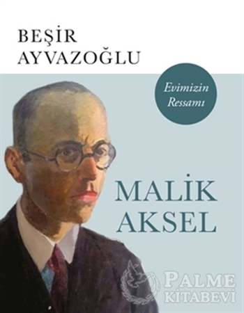 Resim Malik Aksel - Evimizin Ressamı