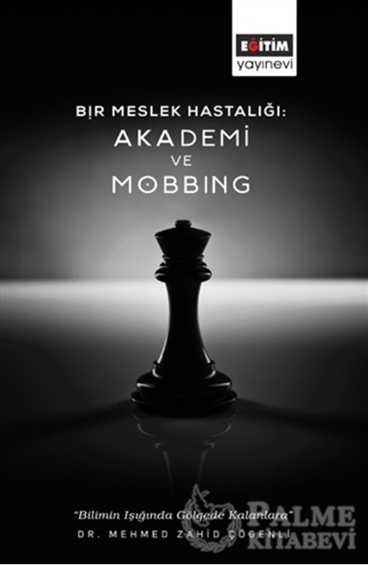 resm Bir Meslek Hastalığı: Akademi ve Mobbing