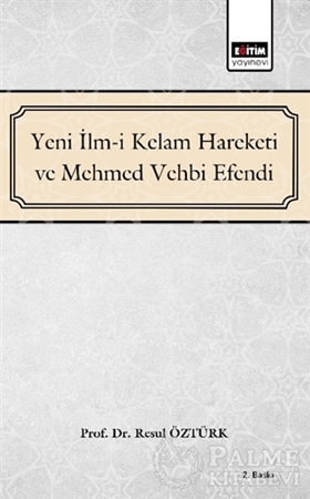 Resim Yeni İlm-i Kelam Hareketi ve Mehmed Vehbi Efendi