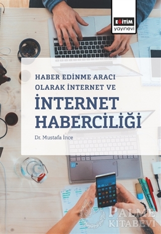 resm Haber Edinme Aracı Olarak İnternet ve İnternet Haberciliği