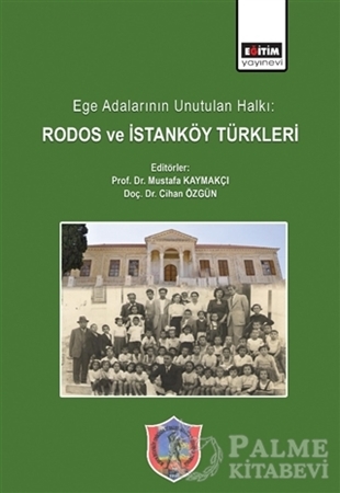 Resim Ege Adalarının Unutulan Halkı: Rodos ve İstanköy Türkleri