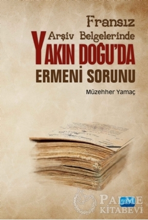 Resim Fransız Arşiv Belgelerinde Yakın Doğu'da Ermeni Sorunu
