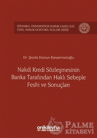 Resim Nakdi Kredi Sözleşmesinin Banka Tarafından Haklı Sebeple Feshi ve Sonuçları