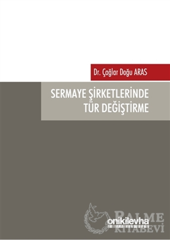 resm Sermaye Şirketlerinde Tür Değiştirme