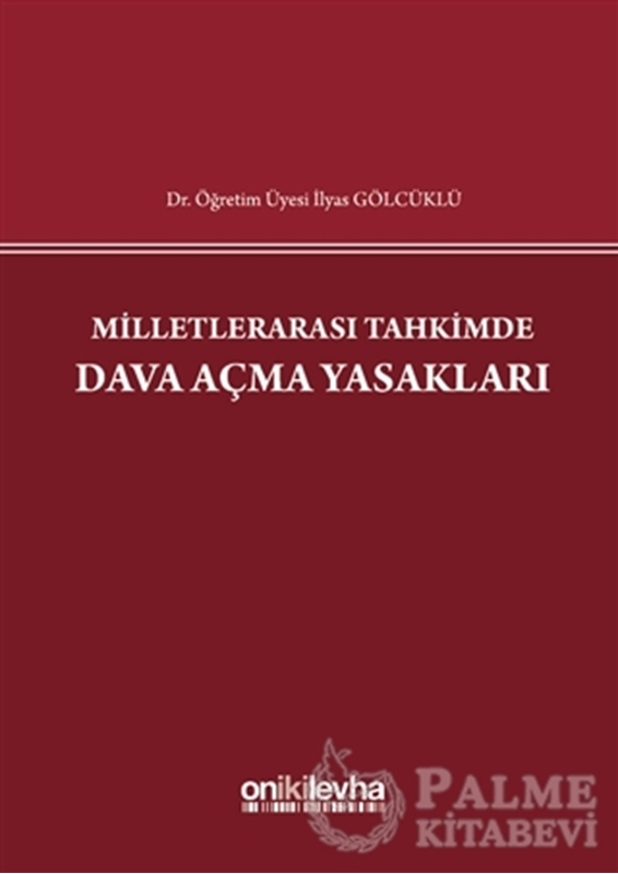 resm Milletlerarası Tahkimde Dava Açma Yasakları