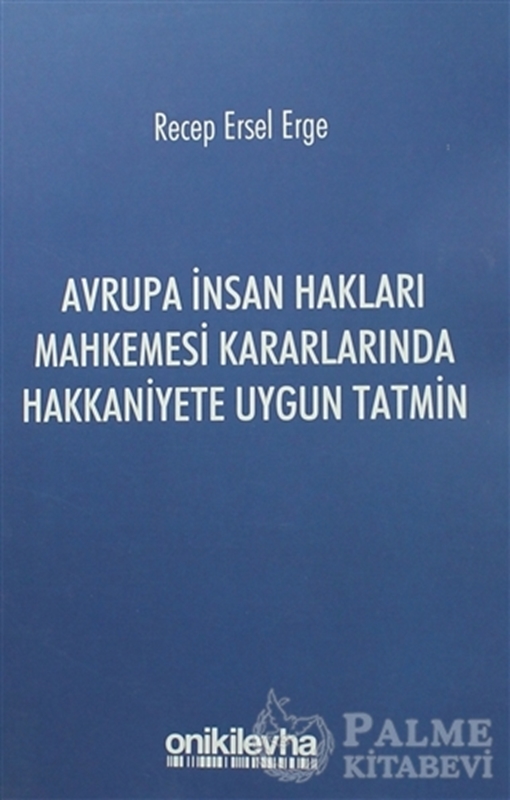 resm Avrupa İnsan Hakları Mahkemesi Kararlarında Hakkaniyete Uygun Tatmin