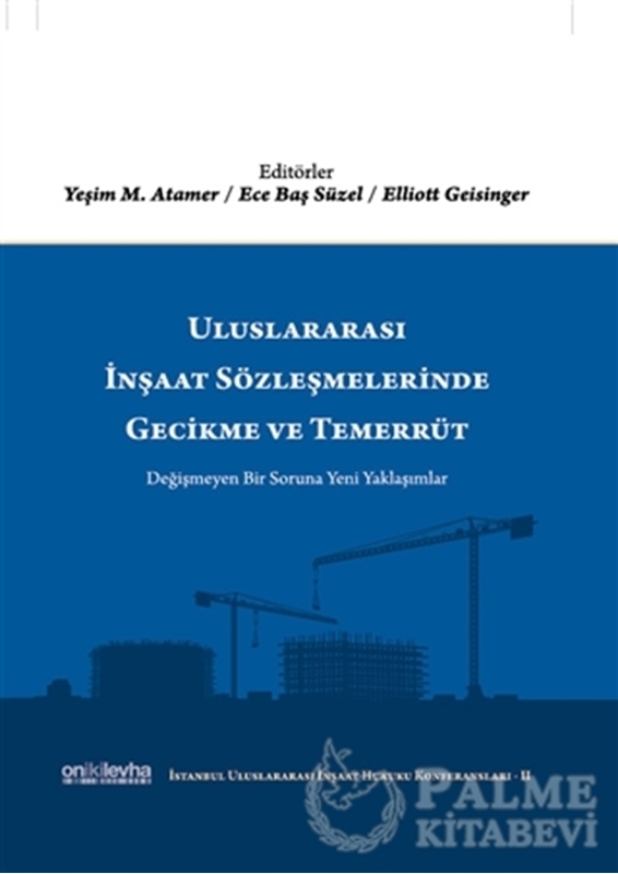 resm Uluslararası İnşaat Sözleşmelerinde Gecikme ve Temerrüt