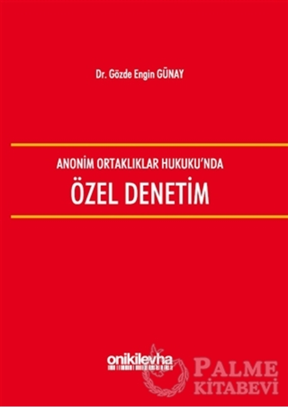 resm Anonim Ortaklıklar Hukuku'nda Özel Denetim