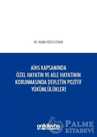 Resim AİHS Kapsamında Özel Hayatın ve Aile Hayatının Korunmasında Devletin Pozitif Yükümlülükleri