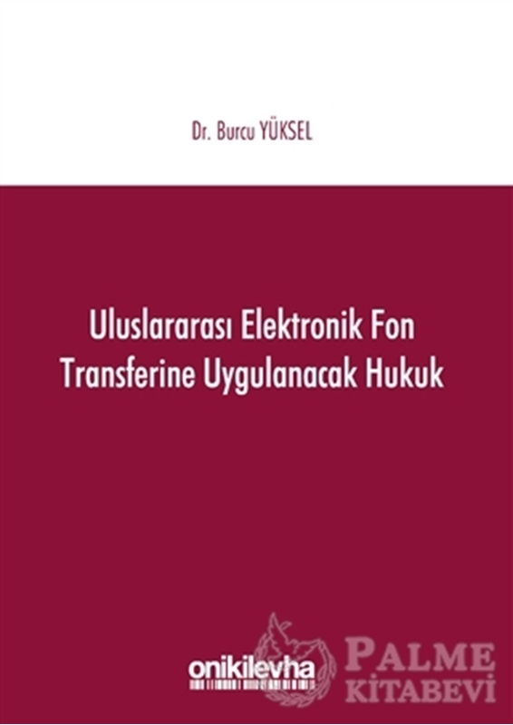 resm Uluslararası Elektronik Fon Transferine Uygulanacak Hukuk
