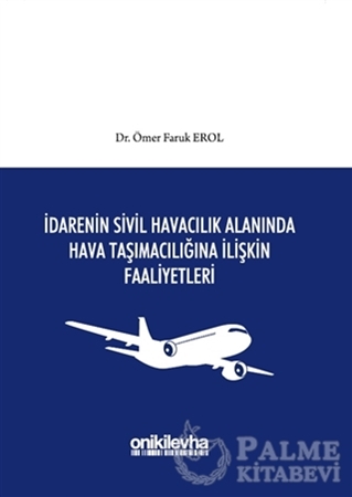 Resim İdarenin Sivil Havacılık Alanında Hava Taşımacılığına İlişkin Faaliyetleri