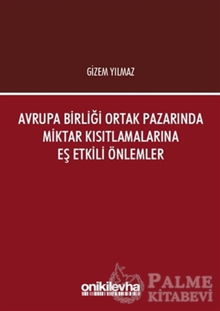 Resim Avrupa Birliği Ortak Pazarında Miktar Kısıtlamalarına Eş Etkili Önlemler