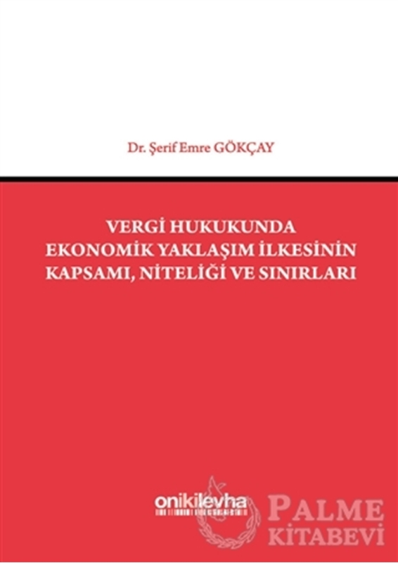 resm Vergi Hukukunda Ekonomik Yaklaşım İlkesinin Kapsamı, Niteliği ve Sınırları