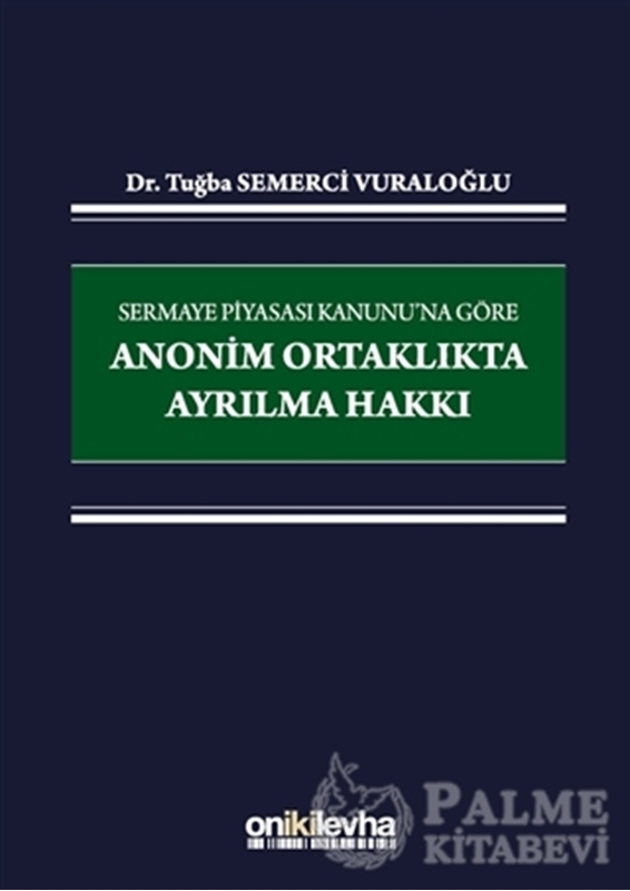 resm Sermaye Piyasası Kanunu'na Göre Anonim Ortaklıkta Ayrılma Hakkı
