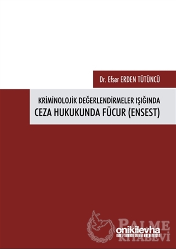 resm Kriminolojik Değerlendirmeler Işığında Ceza Hukukunda Fücur (Ensest)