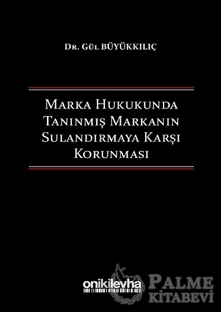 Resim Marka Hukukunda Tanınmış Markanın Sulandırmaya Karşı Korunması