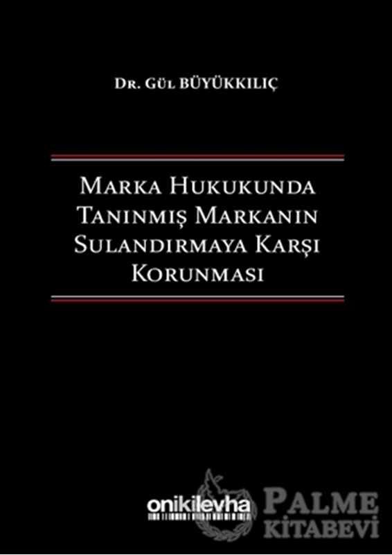 resm Marka Hukukunda Tanınmış Markanın Sulandırmaya Karşı Korunması