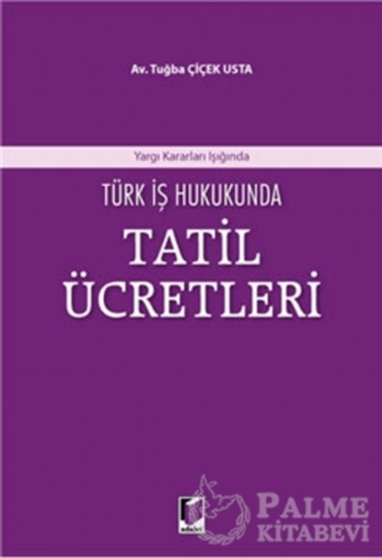 resm Türk İş Hukukunda Tatil Ücretleri