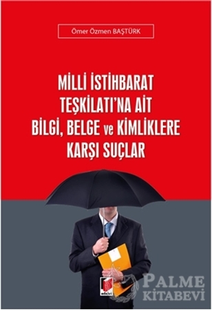 Resim Milli İstihbarat Teşkilatı'na Ait Bilgi, Belge ve Kimliklere Karşı Suçlar
