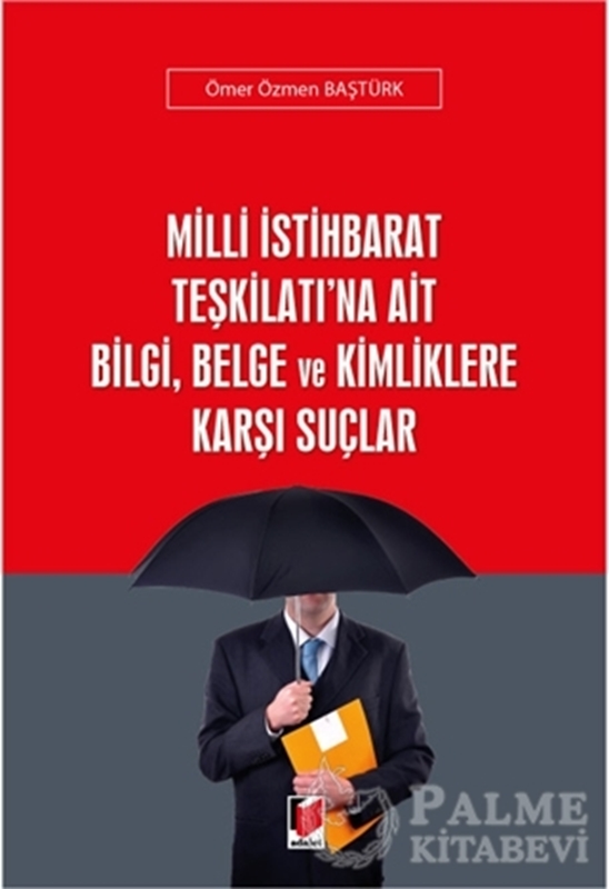 resm Milli İstihbarat Teşkilatı'na Ait Bilgi, Belge ve Kimliklere Karşı Suçlar