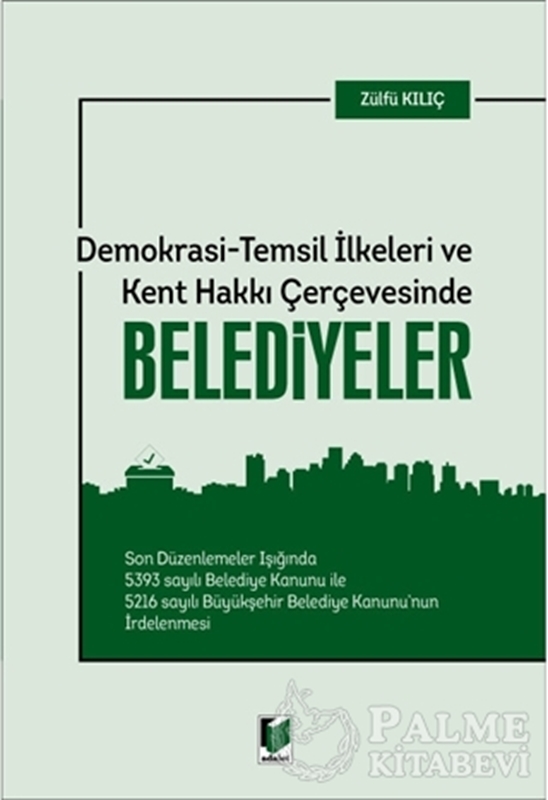 resm Demokrasi - Temsil İlkeleri ve Kent Hakkı Çerçevesinde Belediyeler
