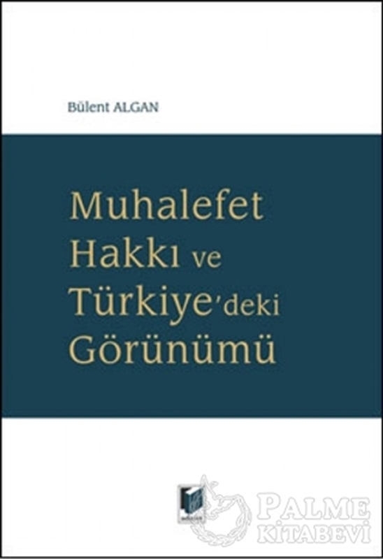 resm Muhalefet Hakkı ve Türkiye'deki Görünümü