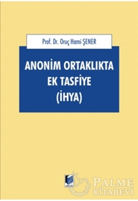 resm Anonim Ortaklıkta Ek Tasfiye (İHYA)