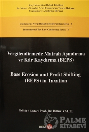 Resim Vergilendirmede Matrah Aşındırma ve Kar Kaydırma (BEPS) / Base Erosion and Profit Shifting (BEPS) in Taxation