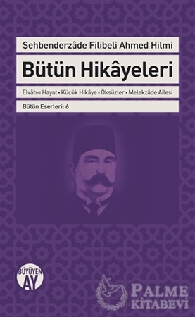 Resim Şehbenderzade Filibeli Ahmed Hilmi Bütün Hikayeleri