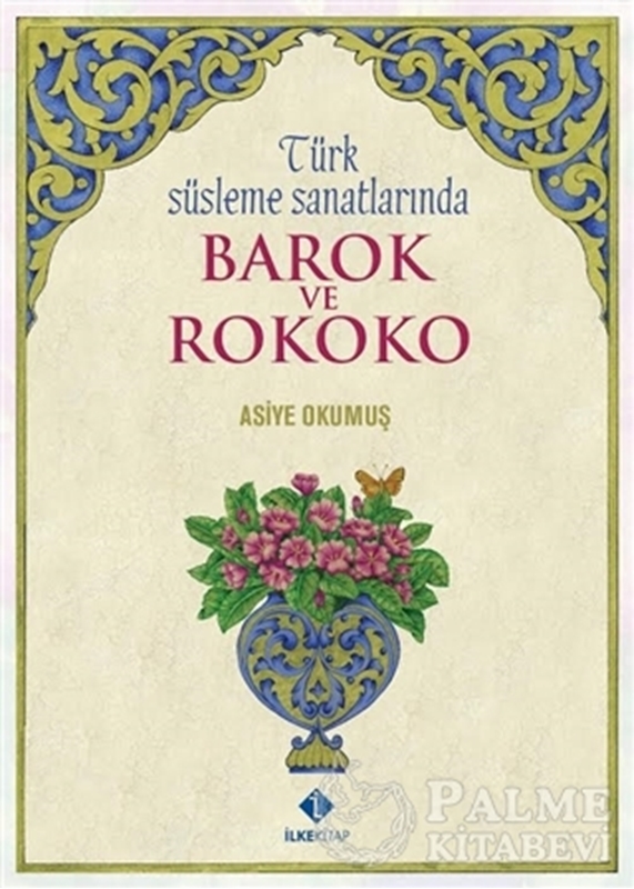resm Türk Süsleme Sanatlarında Barok ve Rokoko