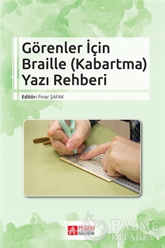 resm Görenler İçin Braille (Kabartma) Yazı Rehberi