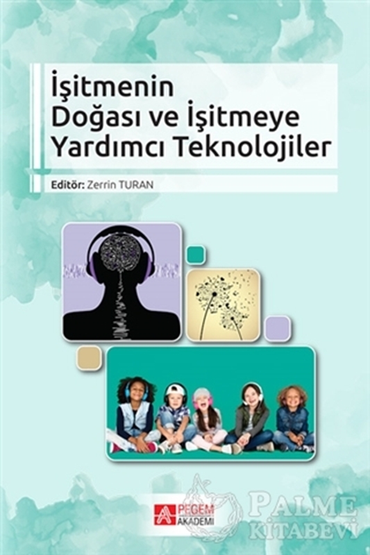 resm İşitmenin Doğası ve İşitmeye Yardımcı Teknolojiler