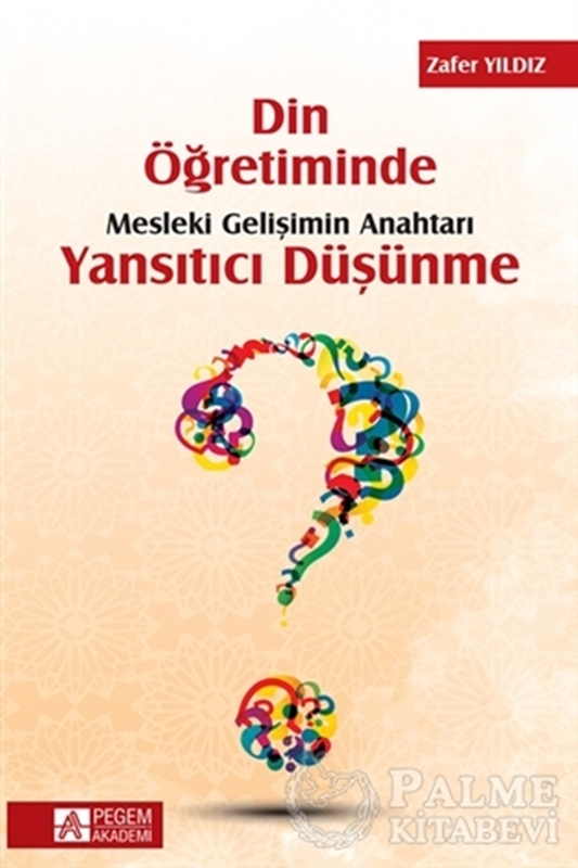 resm Din Öğretiminde Mesleki Gelişimin Anahtarı Yansıtıcı Düşünme
