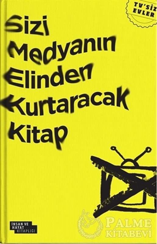 resm Sizi Medyanın Elinden Kurtaracak Kitap