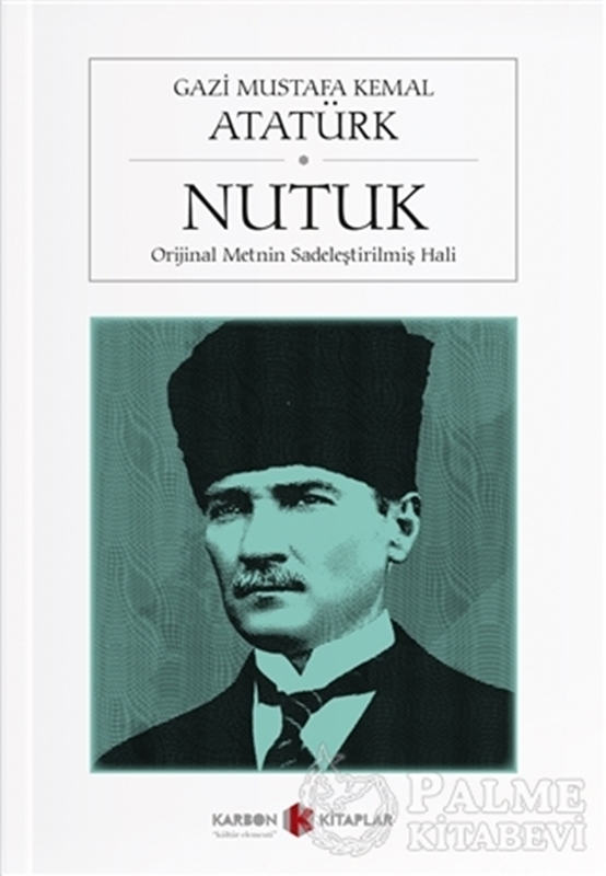 resm Nutuk (Orijinal Metnin Sadeleştirilmiş Hali)