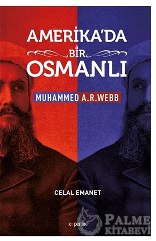 resm Amerika'da Bir Osmanlı - Muhammed A. R. Webb