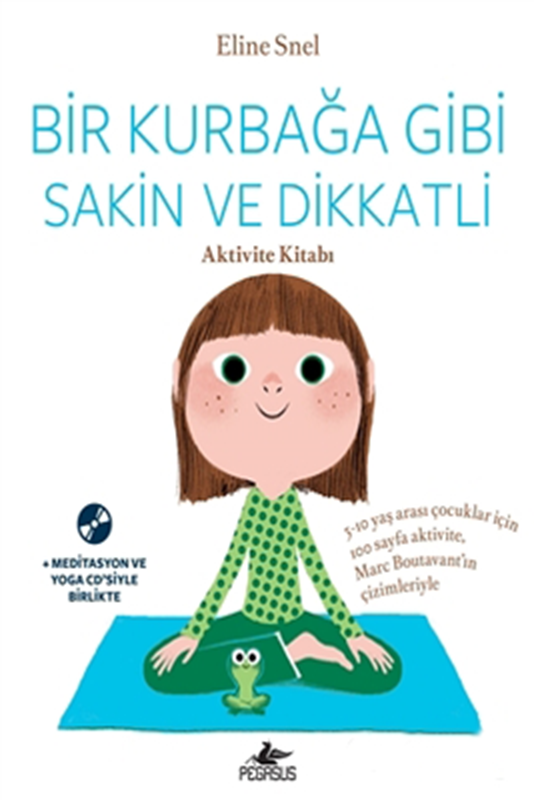 resm Bir Kurbağa Gibi Sakin ve Dikkatli (Ücretsiz Meditasyon ve Yoga CD’siyle birlikte)