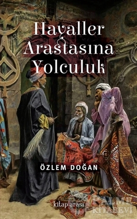 Resim Hayaller Arastasına Yolculuk