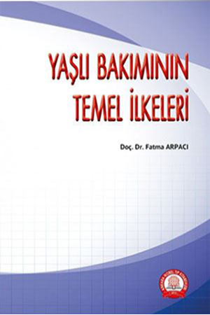 Resim Yaşlı Bakımının Temel İlkeleri