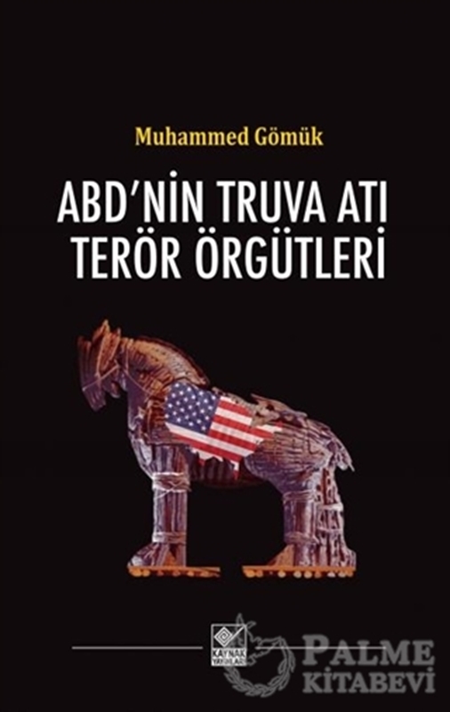 resm ABD’nin Truva Atı Terör Örgütleri