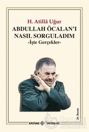 Resim Abdullah Öcalan’ı Nasıl Sorguladım