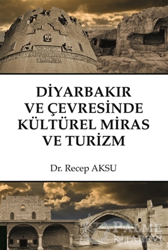 resm Diyarbakır ve Çevresinde Kültürel Miras ve Turizm