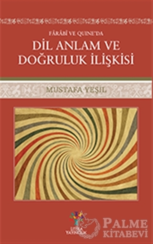 resm Farabi ve Quıne'da Dil Anlam ve Doğruluk İlişkisi